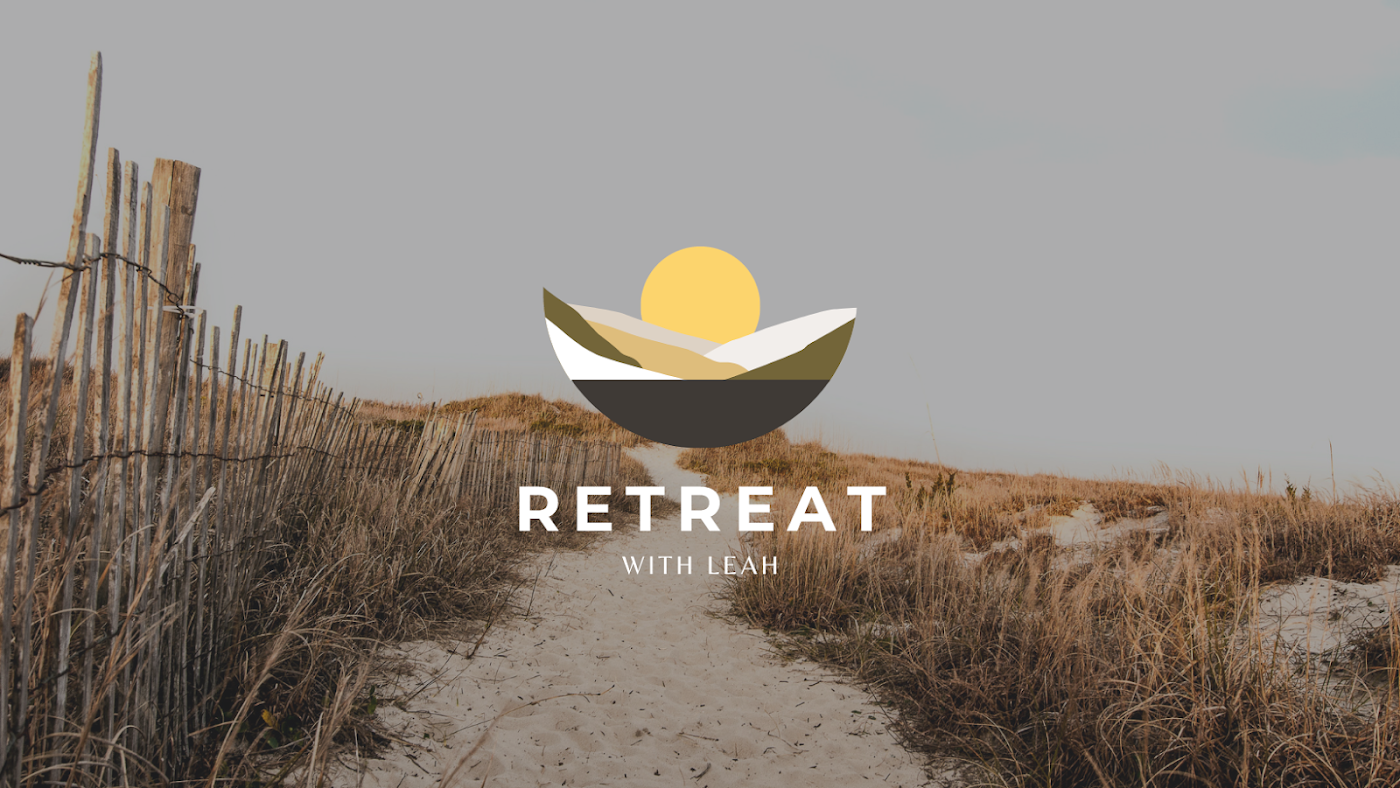 Retreat With Leah